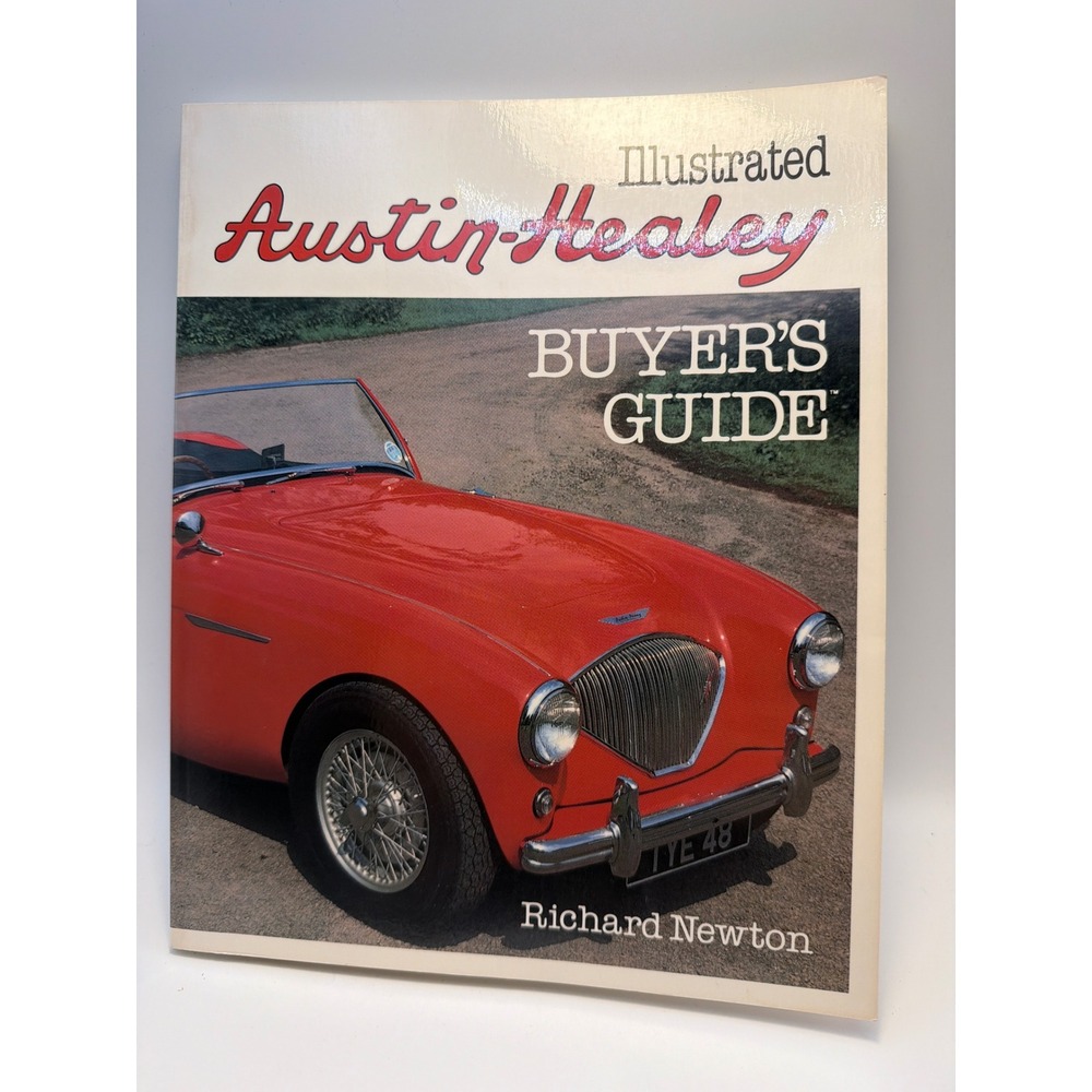 Illustrated Austin-Healey Buyer's Guide Richard Newton Motorbooks 1984 Paperback